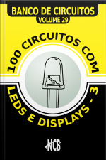 100 Circuitos Com Leds E Displays - 3