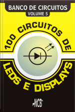 100 Circuitos De Leds E Displays