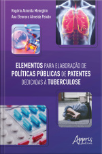 Elementos Para Elaboração De Políticas Públicas De Patentes Dedicadas À Tuberculose