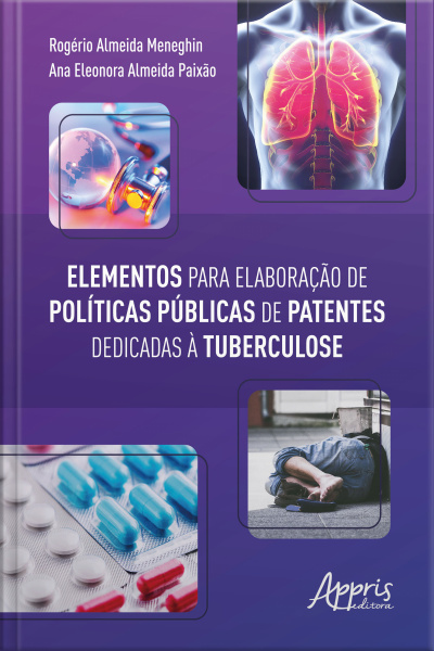 Elementos Para Elaboração De Políticas Públicas De Patentes Dedicadas À Tuberculose