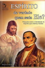 Espírito De Verdade: Quem Seria Ele ?