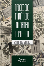 Processos Midiáticos No Campo Esportivo