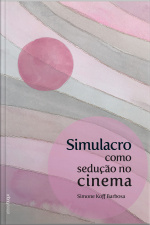 Simulacro Como Sedução No Cinema