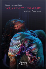 Dança, Gênero E Sexualidade: Narrativas E Performances