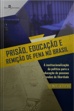 Prisão, Educação E Remição De Pena No Brasil