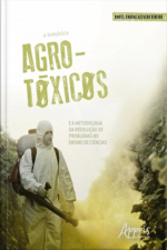 A Temática Agrotóxicos E A Metodologia Da Resolução De Problemas No Ensino De Ciências