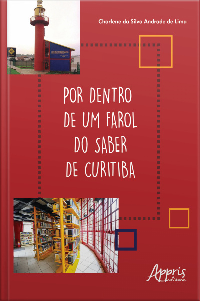 Por Dentro De Um Farol Do Saber De Curitiba