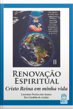 Renovação Espiritual: Cristo Reina Em Minha Vida