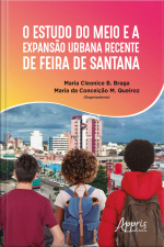 O Estudo Do Meio E A Expansão Urbana Recente De Feira De Santana