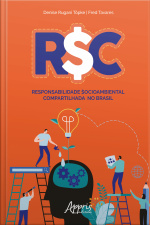 R$c: Responsabilidade $ocioambiental Compartilhada No Brasil