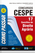Como Passar Em Concursos Cespe: Direito Agrário: 17 Questões De Direito Agrário