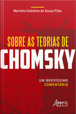 Sobre As Teorias De Chomsky: Um Brevíssimo Comentário