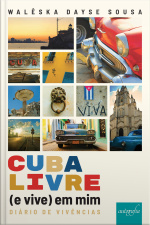 Cuba Livre (e Vive) Em Mim