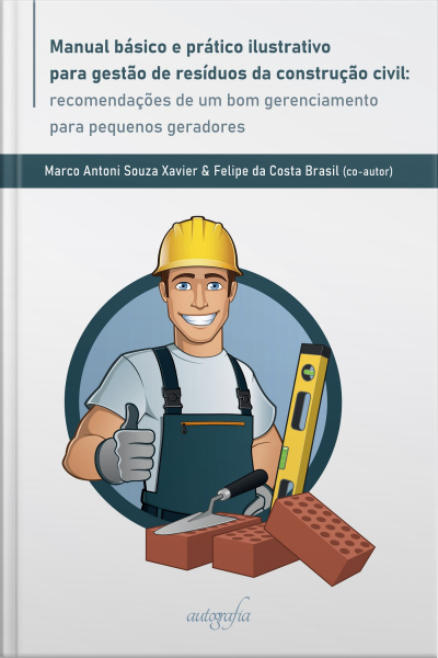 Manual Básico E Prático Ilustrativo Para Gestão De Resíduos Da Construção Civil