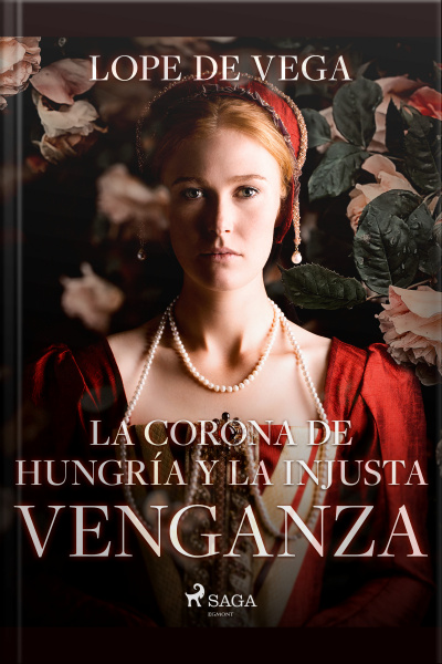 La Corona De Hungría Y La Injusta Venganza