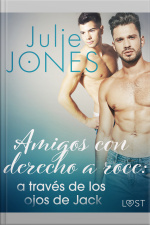 Amigos Con Derecho A Roce: A Través De Los Ojos De Jack