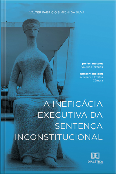 A Ineficácia Executiva Da Sentença Inconstitucional