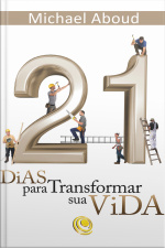21 Dias Para Transformar A Sua Vida