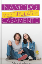 Namoro, Vestibular Para O Casamento