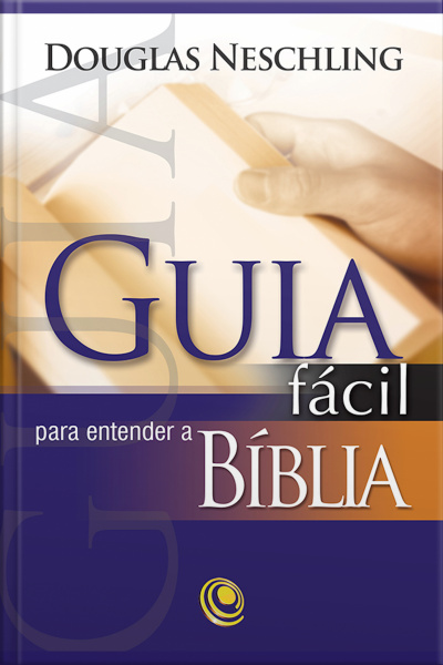 Guia Fácil Para Entender A Bíblia