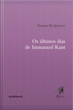Os Últimos Dias De Immanuel Kant