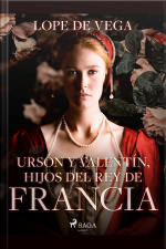 Ursón Y Valentín, Hijos Del Rey De Francia