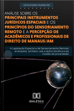 Análise Sobre Os Principais Instrumentos Jurídicos Espaciais E Princípios Do Sensoriamento Remoto E A Percepção De Acadêmicos E Profissionais De Direito De Manaus/am
