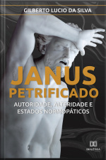 Janus Petrificado: Autoridade, Alteridade E Estados Normopáticos