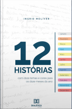 12 Histórias Com Doze Temas E Cores Para Os Doze Meses Do Ano