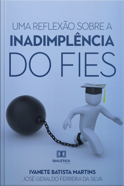 Uma Reflexão Sobre A Inadimplência Do Fies