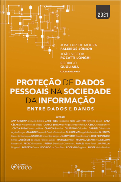 Proteção De Dados Pessoais Na Sociedade Da Informação: Entre Dados E Danos