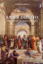Saber Direito - Volume 3: Tratado De Filosofia Jurídica