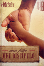 Meu Filho, Meu Discípulo | Professor