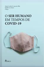 O Ser Humano Em Tempos De Covid-19