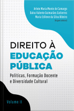 Direito À Educação Pública: Políticas, Formação Docente E Diversidade Cultural - Volume Ii