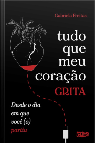 Tudo Que Meu Coração Grita Desde O Dia Em Você (o) Partiu.