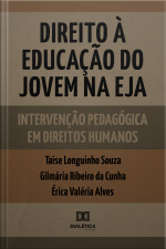 Direito À Educação Do Jovem Na Eja: Intervenção Pedagógica Em Direitos Humanos