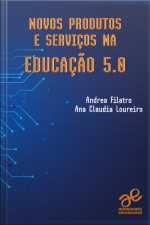 Novos Produtos E Serviços Na Educação 5.0