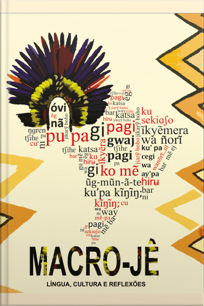 Macro-jê: Língua, Cultura E Reflexões