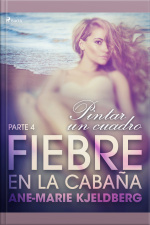 Fiebre En La Cabaña, Parte 4: Pintar Un Cuadro