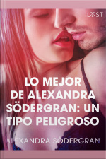 Lo Mejor De Alexandra Södergran: Un Tipo Peligroso