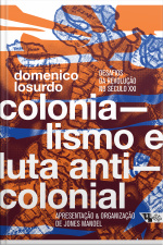 Colonialismo E Luta Anticolonial: Desafios Da Revolução No Século Xxi
