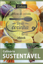 Doce Cozinha - Culinária Sustentável - 22/06/2020