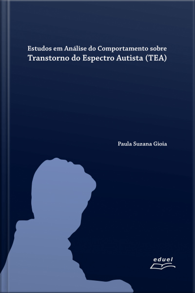Estudos Em Análise Do Comportamento Sobre Transtorno Do Espectro Autista