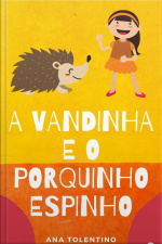 A Vandinha E O Porquinho-espinho