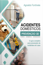O Guia Completo Para Prevenção De Acidentes Em Casa