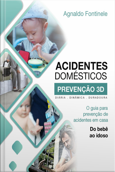 O Guia Para Prevenção De Acidentes Em Casa