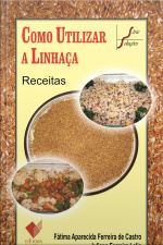 Como utilizar a linhaça