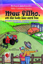 Meu filho, um dia tudo isso será teu