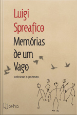 Memórias De Um Vago